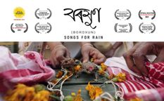 असमिया फीचर फिल्म- 'बोरोक्सन: सॉन्ग्स फॉर रेन' मार्च 2022 से स्क्रीनिंग के लिए तैयार